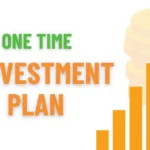 One Time Investment Plan